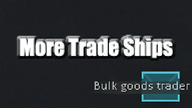 More Trade Ships Mod