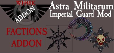 Astra Militarum Imperial Guard Factions Mod Preview