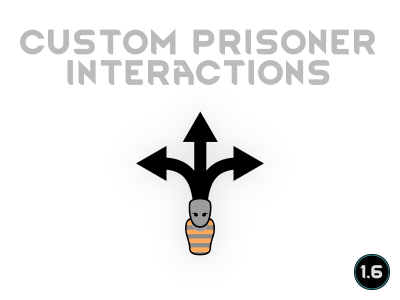 CustomPrisonerInteractions