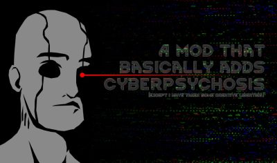 Cyberpsychosis Mod