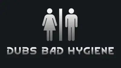 Dubs Bad Hygiene Mod