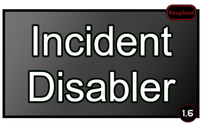 IncidentDisabler
