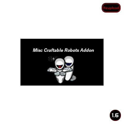 MiscCraftableRobotsAddon