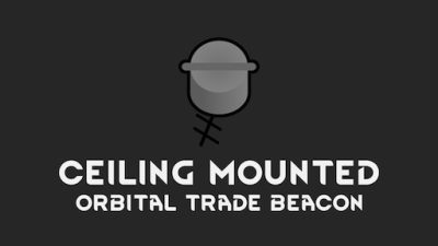 Ceiling Mounted Orbital Trade Beacon Mod_661f96e3dadad.jpeg
