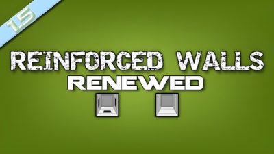 Reinforced Walls Renewed Mod_67a1fa991e9fc.jpeg