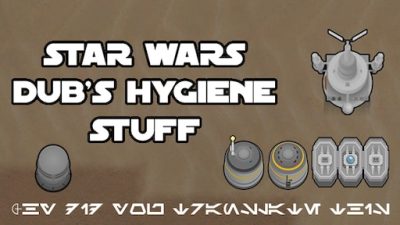 Star Wars Dub's Hygiene Stuff Mod_675076beb50d1.jpeg