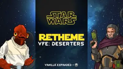 Star Wars Retheme: Vanilla Factions Expanded - Deserters Mod_650c68d2c796e.jpeg