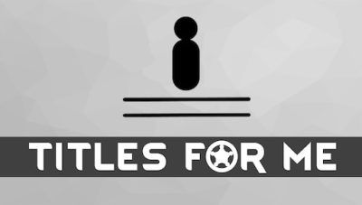 Titles For Me Mod_6750759c2d8d3.jpeg